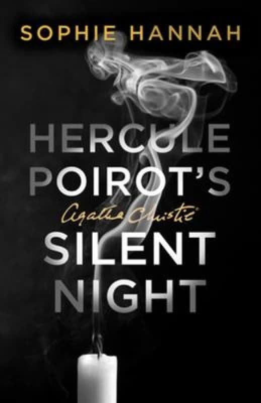 Hercule Poirot's Silent Night. Hardback. By Sophie Hannah, Agatha Christie Books