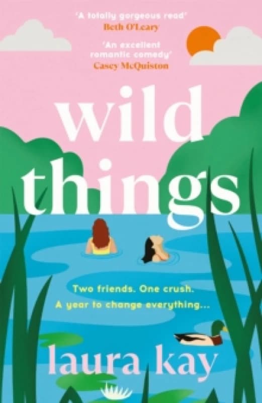 Wild Things : the perfect friends-to-lovers story of self-discovery Paperback / softback