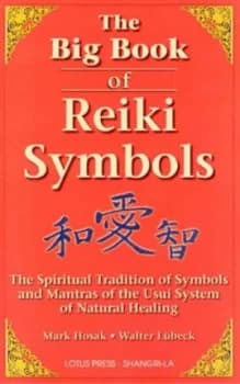 The Big Book of Reiki Symbols by Mark Hosak Paperback