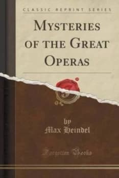 Mysteries of the Great Operas classic Reprint by Max Heindel Paperback