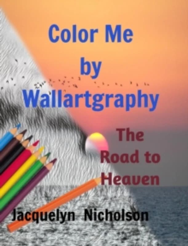 Color me by Wallartgraphy : The Road to Heaven Hardback