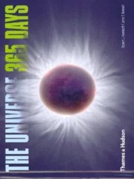 The Universe - 365 Days by Robert J. Nemiroff Hardback