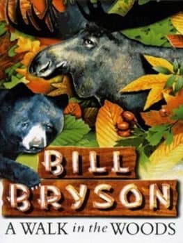 A Walk in the Woods by Bill Bryson and David Cook Hardback