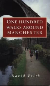 One Hundred Walks around Manchester by David Frith Paperback