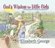 gods wisdom for little girls virtues and fun from proverbs 31