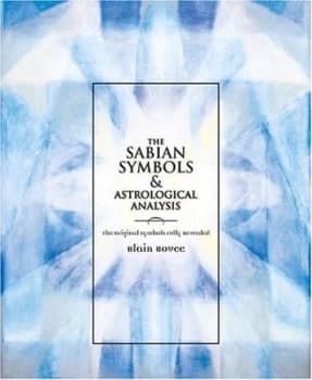 The Sabian symbols & astrological analysis by Blain Bovee