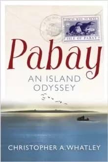 Pabay : An Island Odyssey