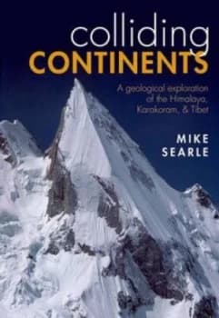 Colliding Continents by Mike Searle Hardback