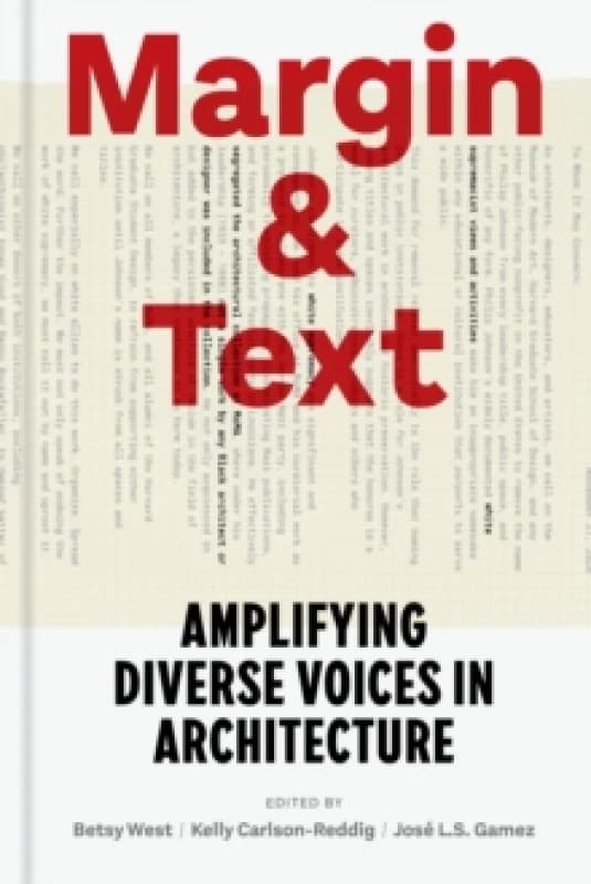 Margin and Text : Amplifying Diverse Voices in Architecture Hardback