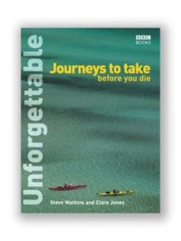 Unforgettable Journeys to Take before You Die by Steve Watkins Paperback