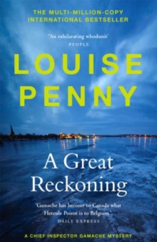 A Great Reckoning : thrilling and page-turning crime fiction from the author of the bestselling Inspector Gamache novels Paperback / softback