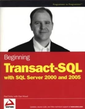 Beginning Transact-Sql with Sql Server 2000 and 2005 by Paul Turley Paperback