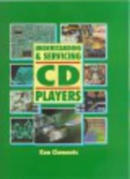 Understanding and Servicing Cd Players by Ken Clements Hardback