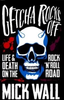 Getcha rocks off - Mick Wall - Paperback - Used