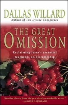 The Great Omission by Dallas Willard Paperback