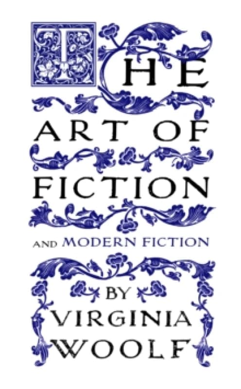 The Art of Fiction : and Modern Fiction Paperback / softback