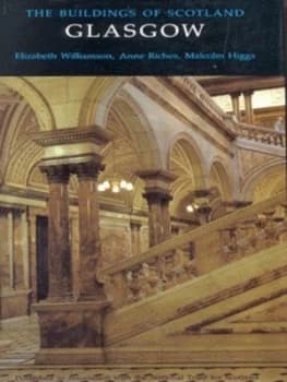 Glasgow by Elizabeth Williamson and Anne Riches and Malcolm Higgs and National Trust for Scotland Hardback