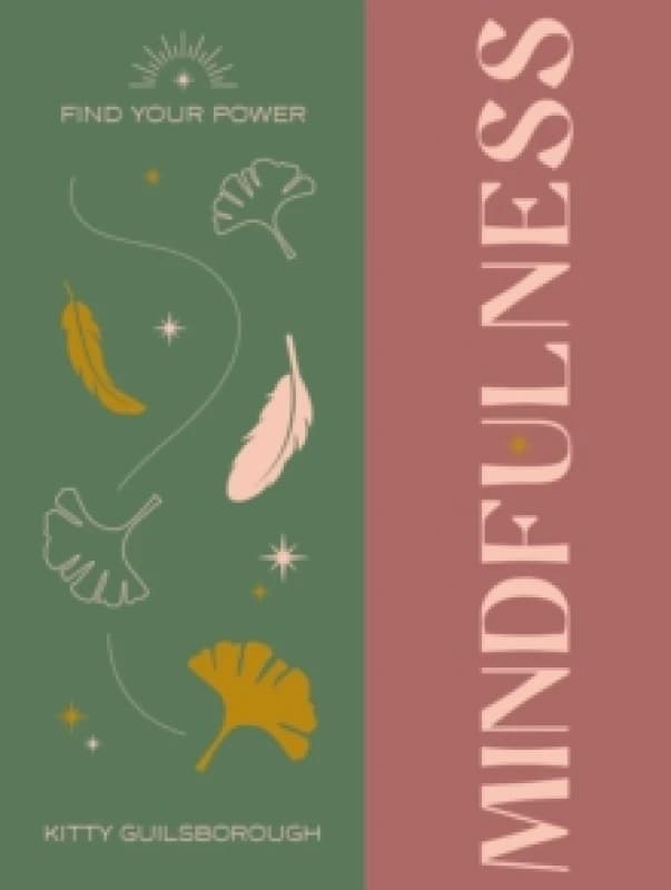 Find Your Power: Mindfulness Hardback