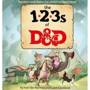 The 123s of D&D (Dungeons & Dragons) by Ivan Van Norman