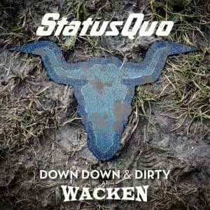 Status Quo - Down Down & Dirty At Wacken Vinyl