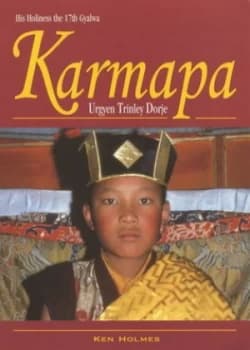 His Holiness the 17th Gyalwa Karmapa Urgyen Trinley Dorje by Ken Holmes Paperback