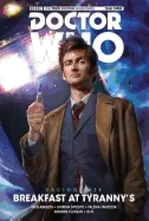 doctor who the tenth doctor facing fate vol 1 breakfast at tyrannys