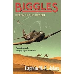 Biggles Defends the Desert by W. E. Johns (Paperback, 2015)