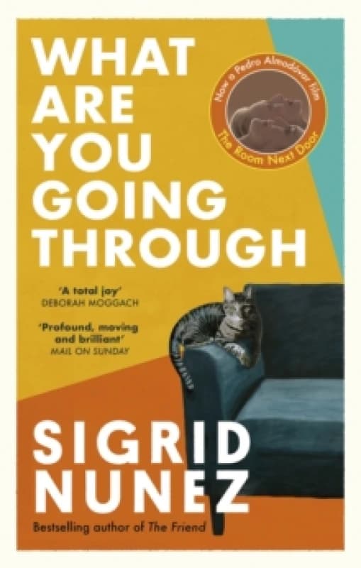 What Are You Going Through. Paperback. By Sigrid Nunez Books
