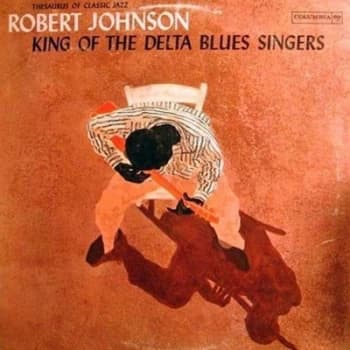 King of the Delta Blues Singers - Volume 1 by Robert Johnson Vinyl Album