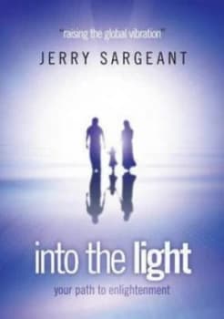 Into the Light by Jerry Sargeant Paperback