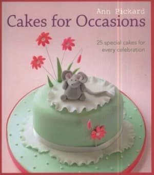 Cakes for occasions by Ann Pickard