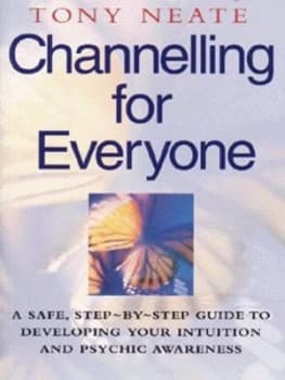 Channelling for Everyone by Tony Neate Paperback