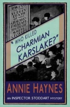 Who Killed Charmian Karslake by Annie Haynes Paperback