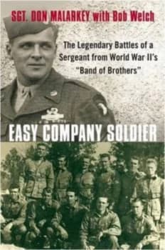 Easy Company Soldier by Don Malarkey and Bob Welch Paperback