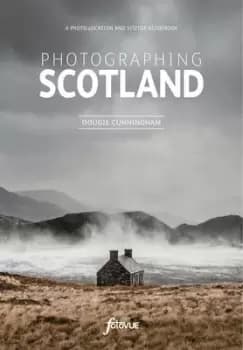Photographing Scotland by Dougie Cunningham