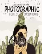photographic the life of graciela iturbide
