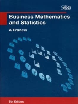 Business Mathematics and Statistics by A Francis Book