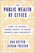 public wealth of cities how to unlock hidden assets to boost growth and pro