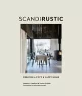 scandi rustic creating a cozy and happy home