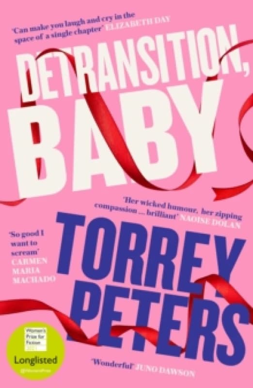 Detransition, Baby : Longlisted for the Womens Prize 2021 and Top Ten Times Bestseller Paperback / softback