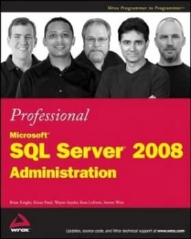 Professional Microsoft Sql Server 2008 Administration by Brian Knight Paperback