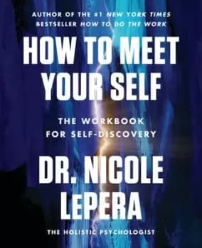 How to Meet Your Self by Dr Lepera
