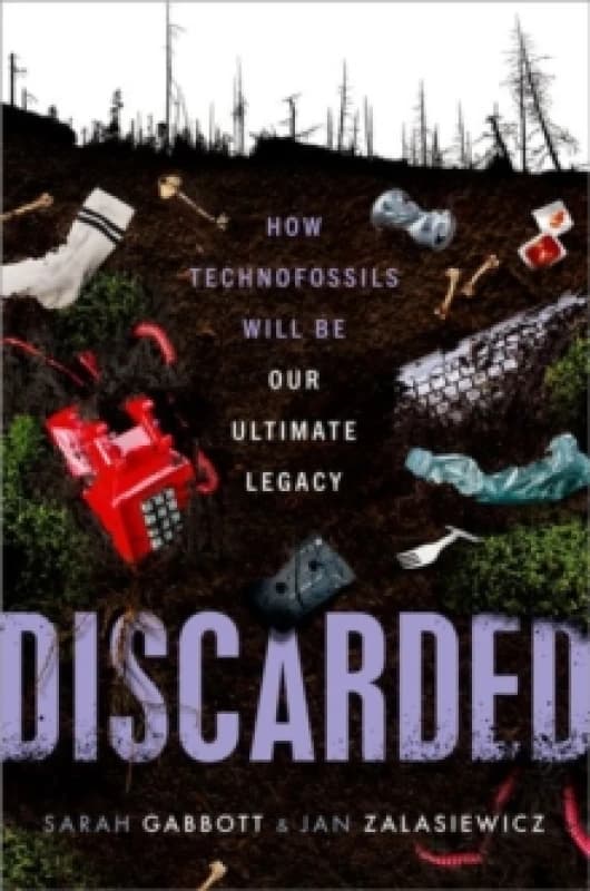 Discarded. Hardback. By Sarah Gabbott, J A Zalasiewicz Books
