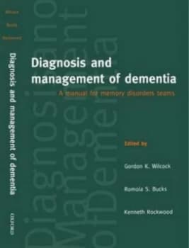 Diagnosis and Management of Dementia by Gordon Wilcock Book
