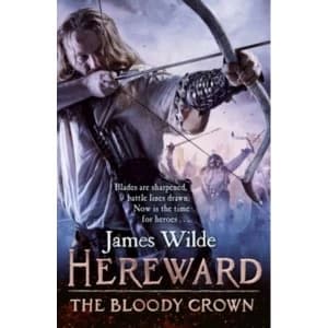 Hereward: The Bloody Crown : (Hereward 6)