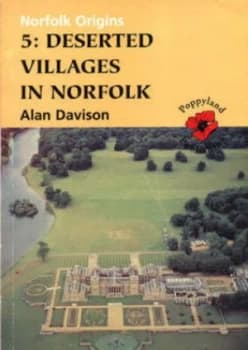 Deserted Villages in Norfolk by Alan Davison and Norfolk Museums Service Paperback