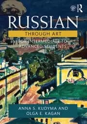 Russian Through Art For Intermediate to Advanced Students