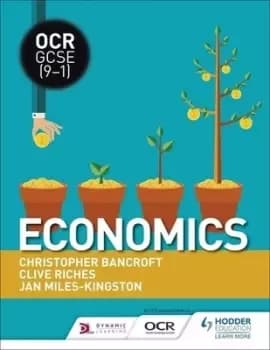 OCR GCSE economics by Clive Riches