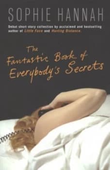 The Fantastic Book of Everybodys Secrets by Sophie Hannah Paperback