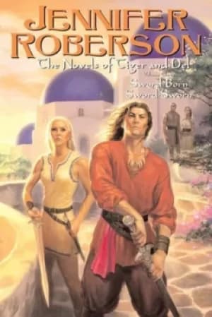 The Novels of Tiger and Del Volume III by Jennifer Roberson
